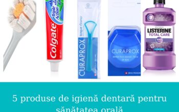 5 produse de igienă dentară pentru sănătatea orală