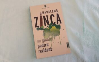 Un glonte pentru rezident – Haralamb Zincă