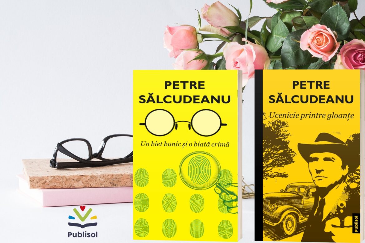 Petre Sălcudeanu: unul dintre cei mai populari scriitori români ai sfârșitului de veac XX - din noiembrie în exclusivitate la Editura Publisol!