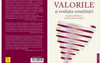 Comunicat de presă – Editura CUANTIC lansează cartea Valorile si evoluția conștiinței, de Adriana S. James