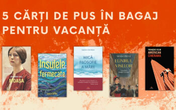 5 cărți de pus în bagaj pentru vacanță