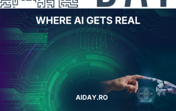 AI DAY: Primul eveniment din România dedicat exclusiv implementării concrete, legale și strategice a Inteligenței Artificiale în organizații