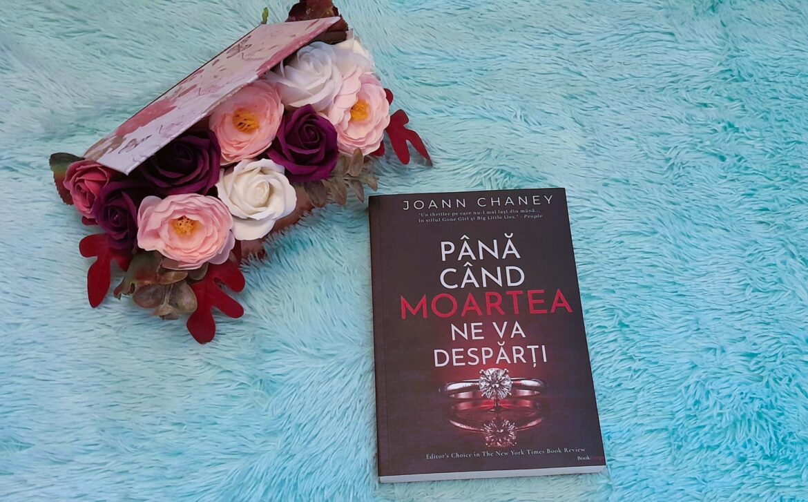 Până când moartea ne va despărți – Joann Chaney