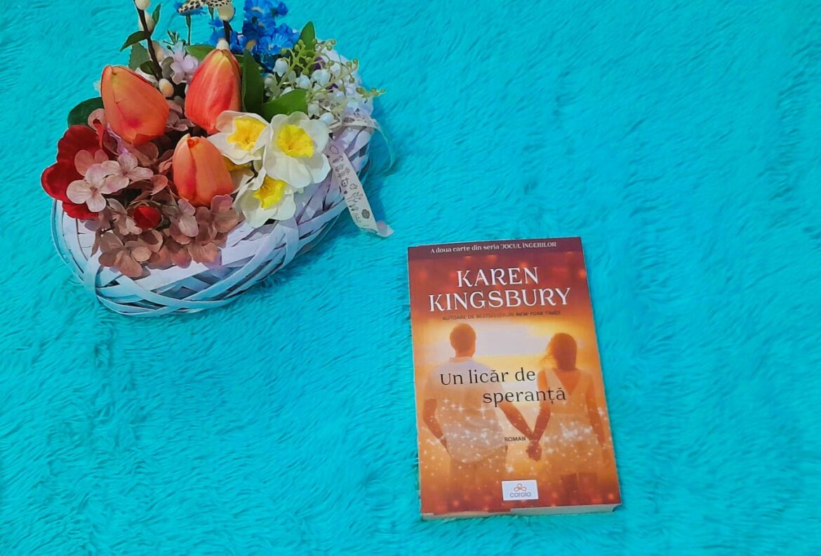 Un licăr de speranță – Karen Kingsbury