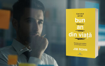Cum să nu abandonezi după prima lună. Strategiile lui Jim Rohn pentru stabilirea obiectivelor, disciplină și un an mai bun